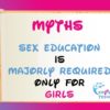 Sex Education is Majorly Required Only for Girls