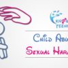 Child abuse and Sexual Harassment